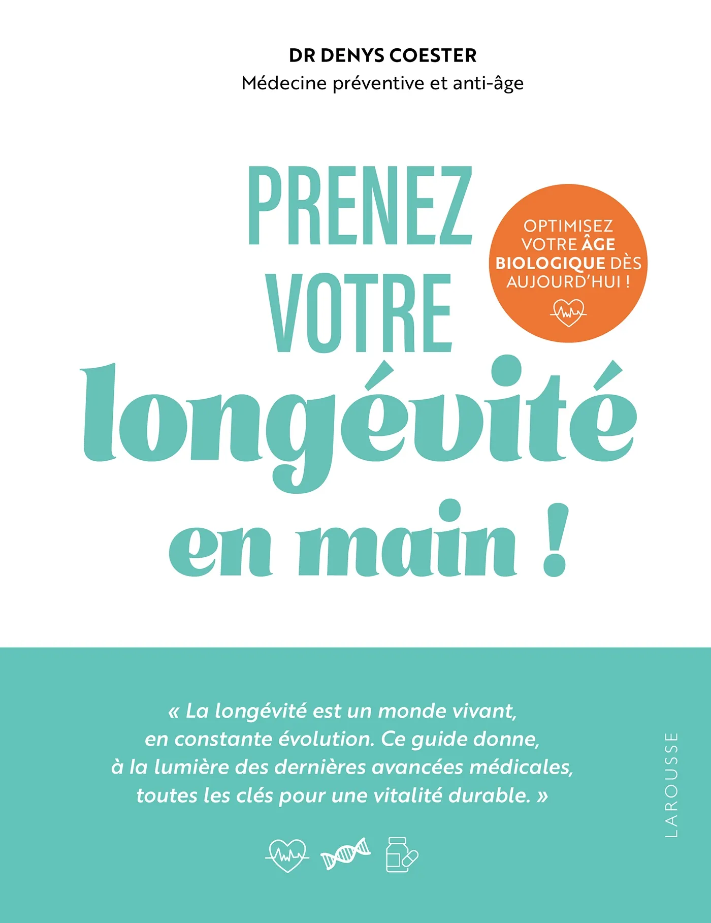 Couverture du livre « Prenez votre longévité en main ! »